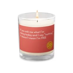 Sarcastic Not Free Soy Candle